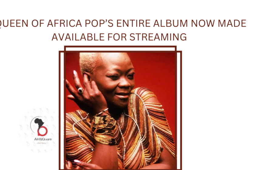  QUEEN OF AFRICA POP’S ENTIRE CATALOG MADE AVAILABLE FOR STREAMING