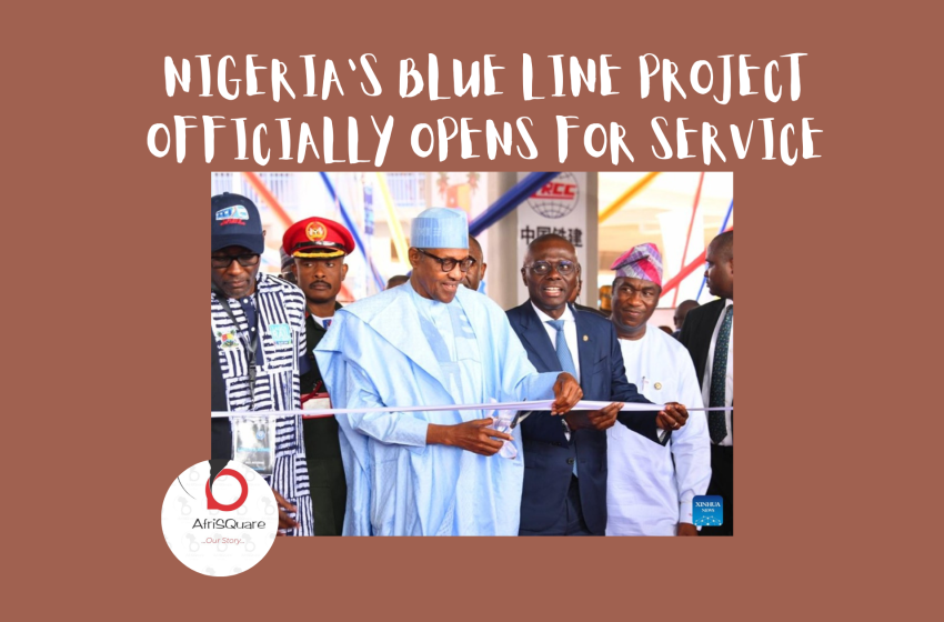  NIGERIA’S BLUE LINE PROJECT OFFICIALLY OPENS FOR SERVICE