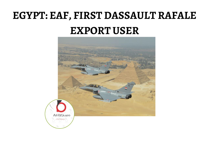  EGYPT: EAF, FIRST DASSAULT RAFALE EXPORT USER