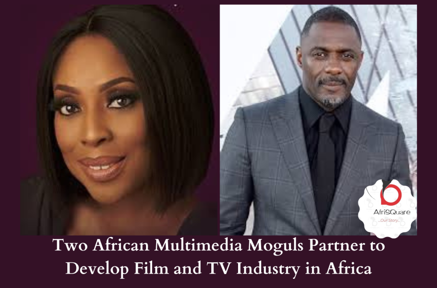  Two African Multimedia Moguls Partner to Develop Film and TV Industry in Africa