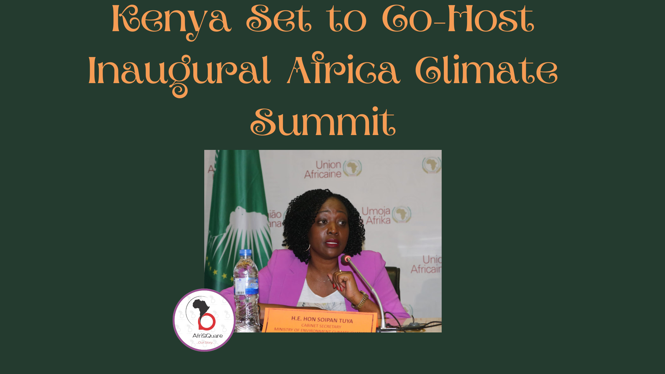 Kenya Set to Co-Host Inaugural Africa Climate Summit.